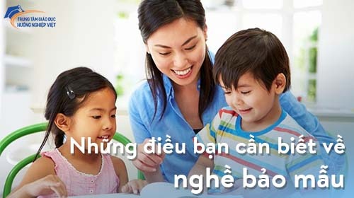 Bảo mẫu là ai? Những điều bạn cần biết về nghề bảo mẫu