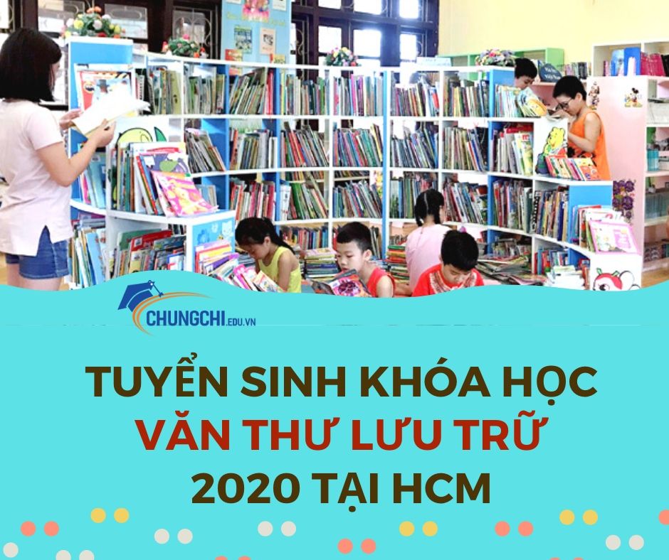 Khóa học chứng chỉ văn thư lưu trữ tại tphcm 