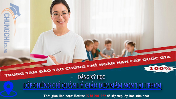 ĐĂNG KÝ HỌC CHỨNG CHỈ QLGDMN TẠI TPHCM  2020