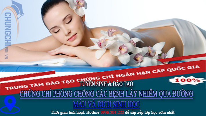 CHỨNG CHỈ PHÒNG CHỐNG CÁC BỆNH LÂY NHIỄM QUA ĐƯỜNG MÁU VÀ DỊCH SINH HỌC